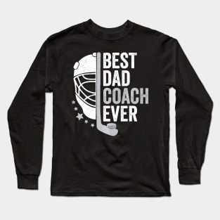 Best Dad Coach Ever Father's Day Long Sleeve T-Shirt